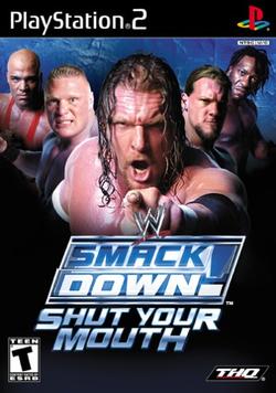 WWE SMACKDOWN! SHUT YOUR MOUTH!